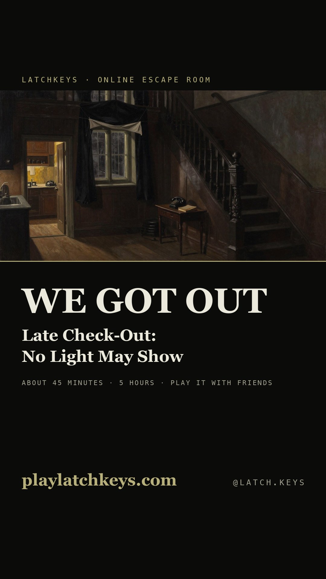 Story card: we got out of Late Check-Out: No Light May Show, with playlatchkeys.com