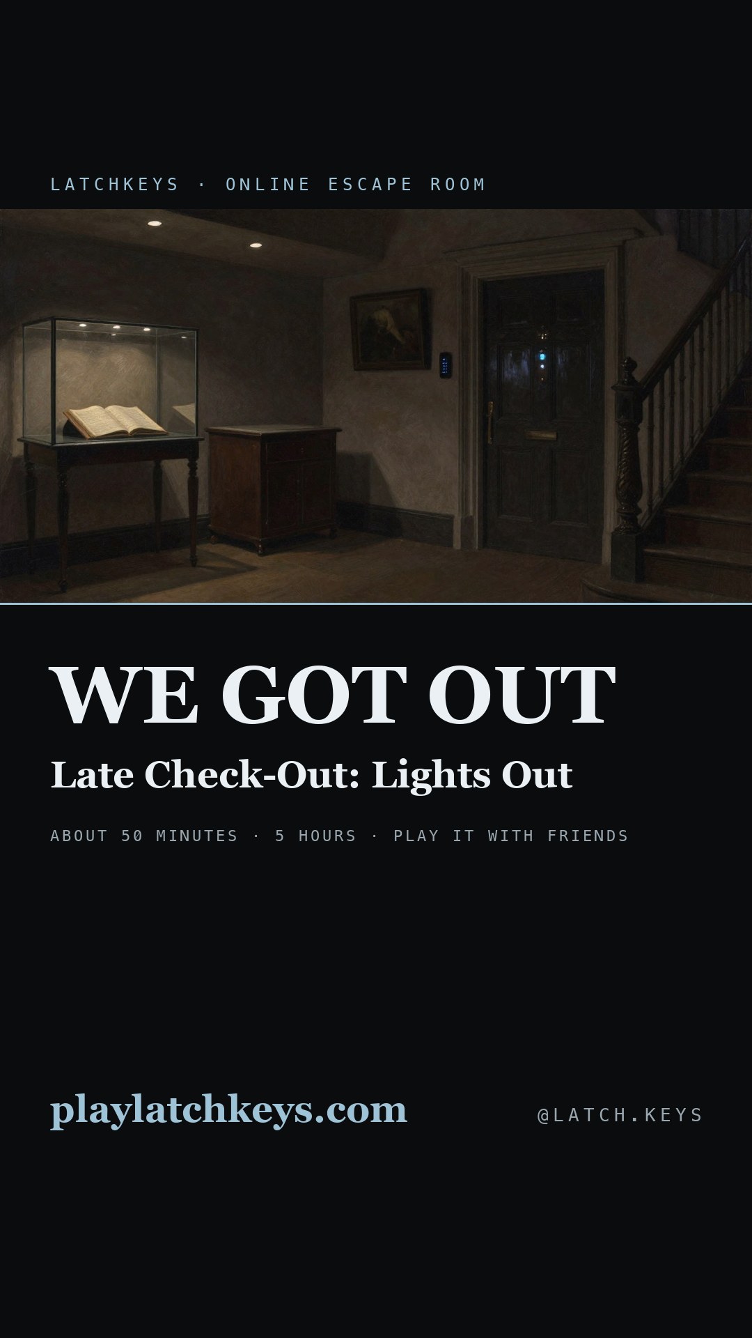 Story card: we got out of Late Check-Out: Lights Out, with playlatchkeys.com