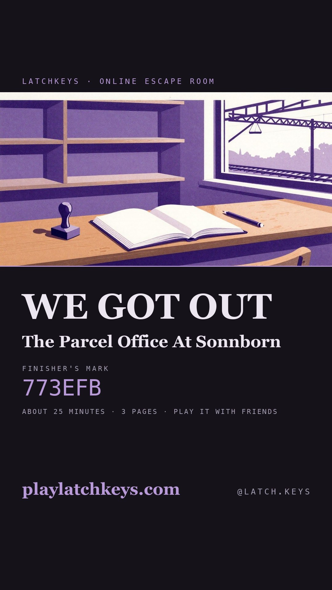 Story card: we got out of The Parcel Office At Sonnborn, with the finisher's mark and playlatchkeys.com