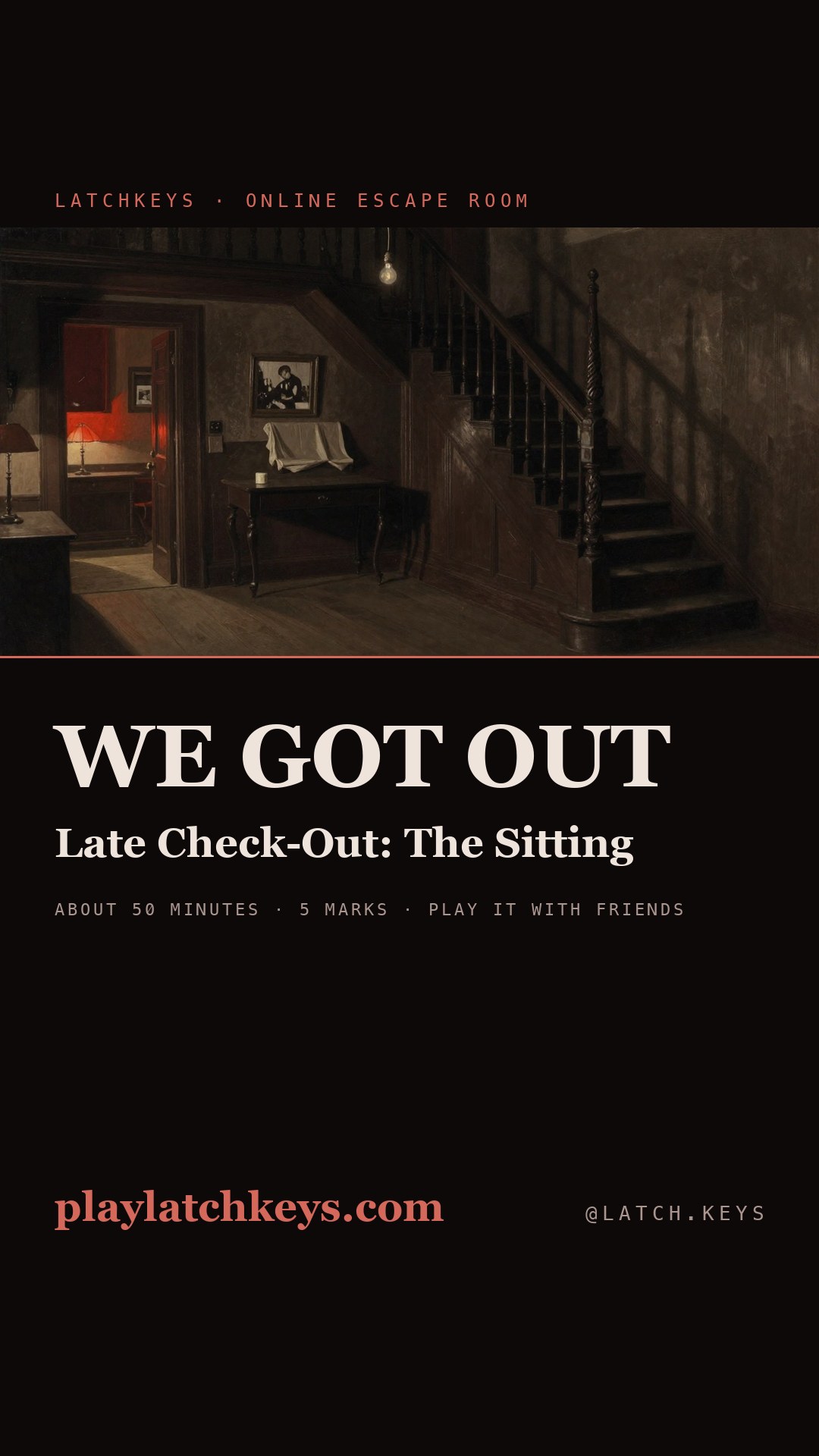 Story card: we got out of Late Check-Out: The Sitting, with playlatchkeys.com